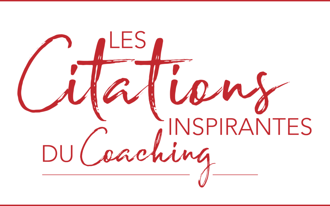 CoachingS Citation inspirante